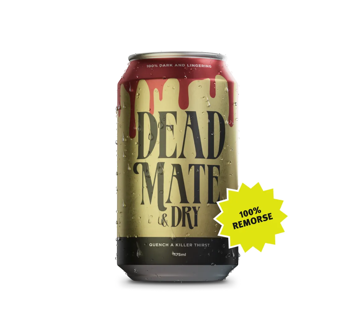 Dead Mate & Dry Can