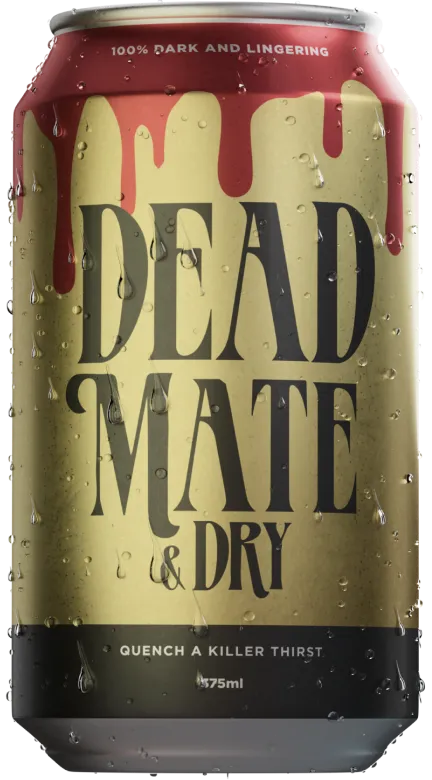 Dead Mate & Dry Can